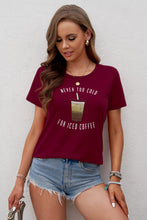 Load image into Gallery viewer, Never Too Cold for Iced Coffee Tee